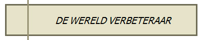 DE WERELD VERBETERAAR