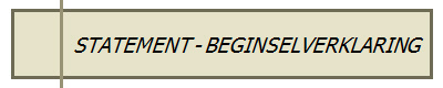 STATEMENT - BEGINSELVERKLARING