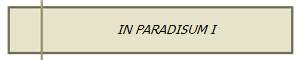IN PARADISUM I