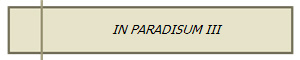 IN PARADISUM III