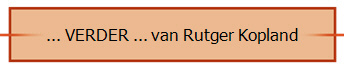 ... VERDER ... van Rutger Kopland