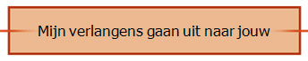 Mijn verlangens gaan uit naar jouw