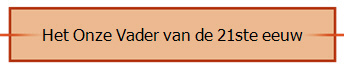 Het Onze Vader van de 21ste eeuw