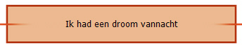 Ik had een droom vannacht